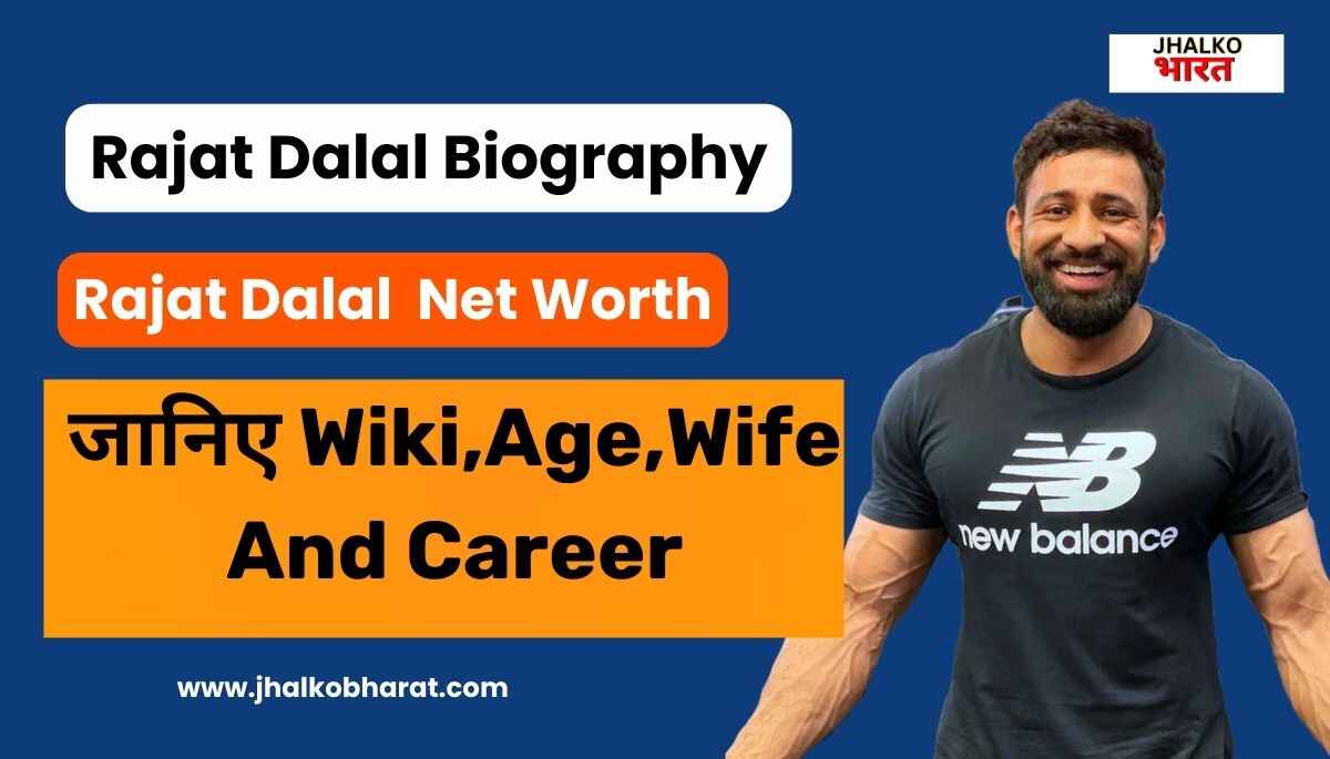 Rajat Dalal Net Worth