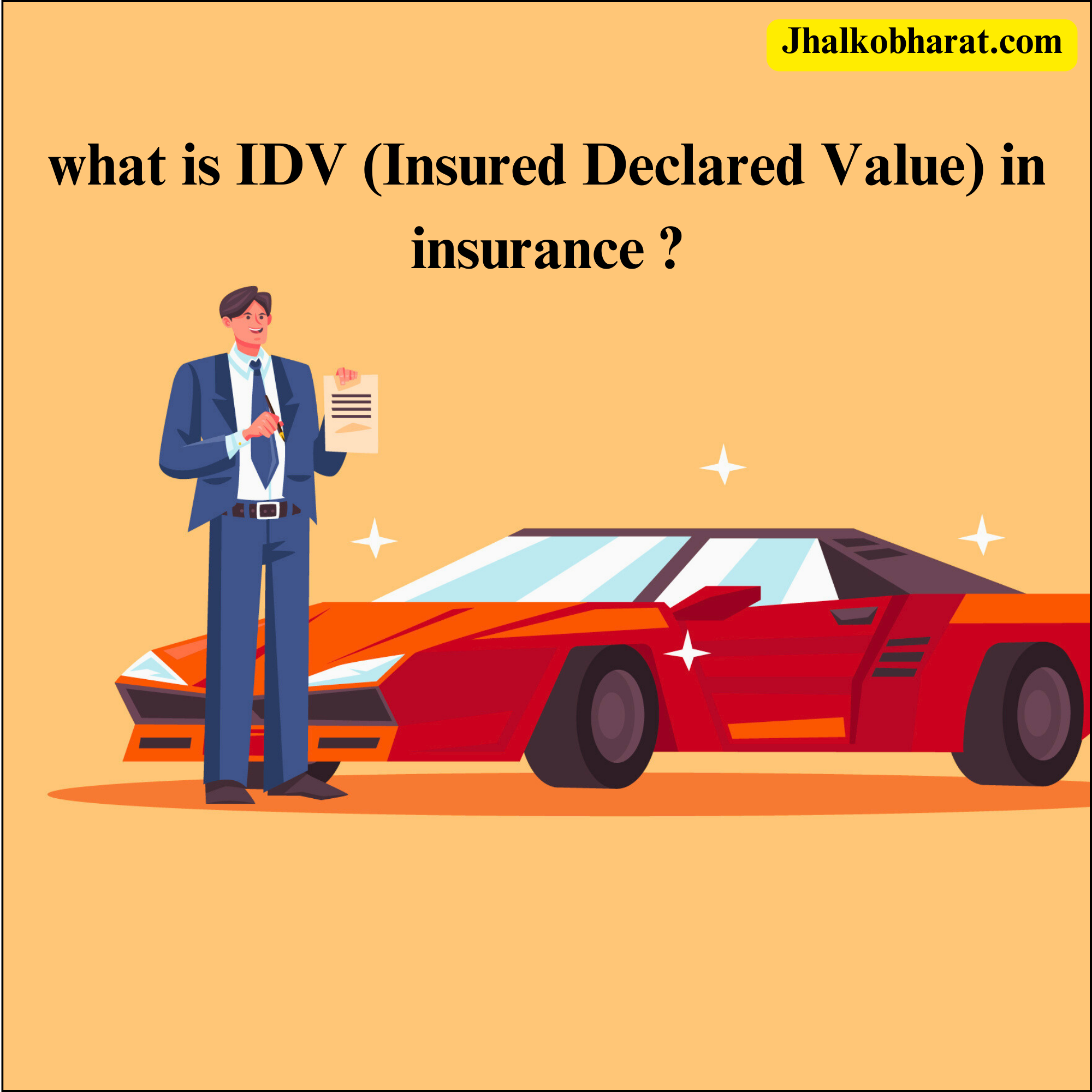 IDV: The Ultimate Guide Insured Declared Value