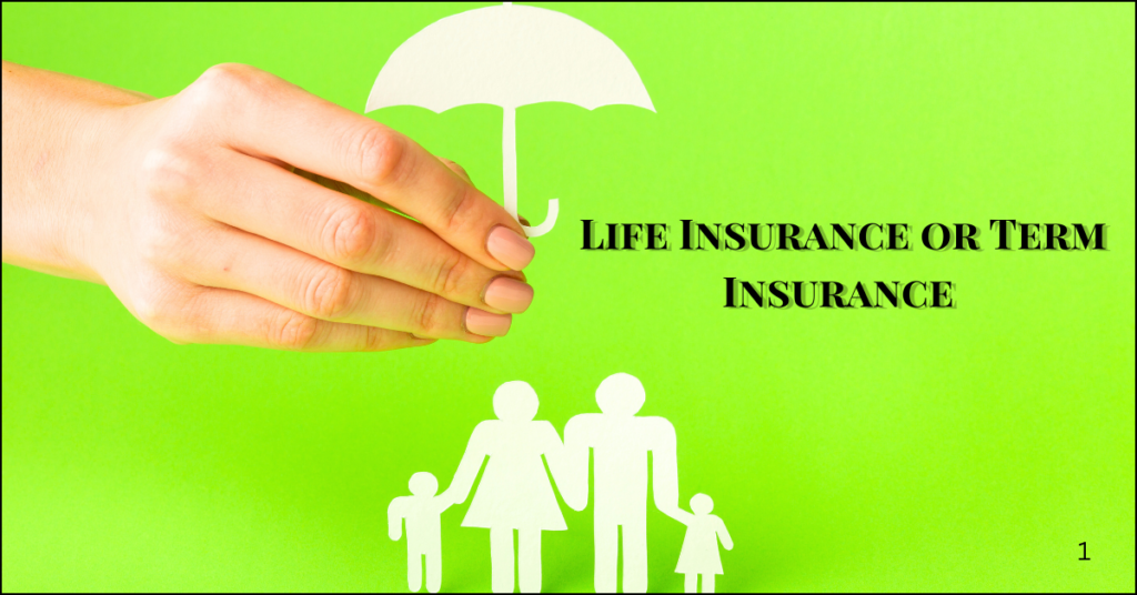 How to Compare Life Insurance and Term Insurance