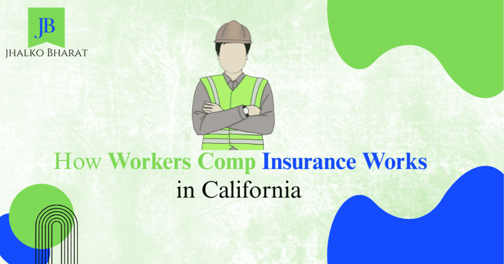 How workers comp insurance work in california, workers comp california